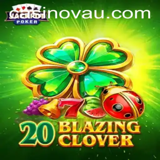 A Comprehensive Guide to 20BlazingClover: A New Era of Online Gaming